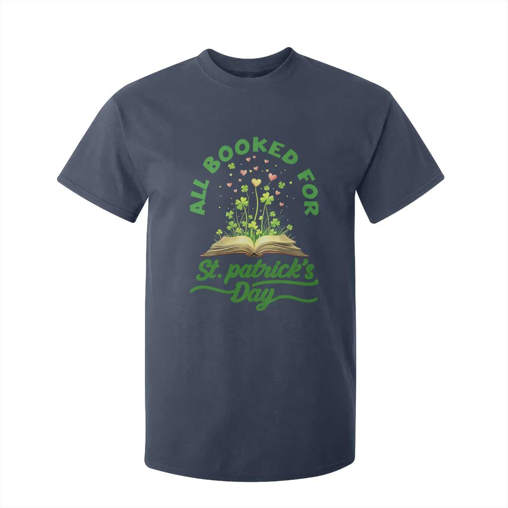 All Booked For St Patricks Day T Shirt For Kid Irish Reader Gift TS12 Navy Print Your Wear