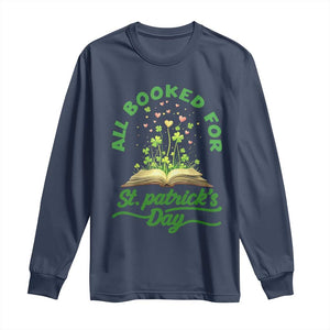 All Booked For St Patricks Day Long Sleeve Shirt Irish Reader Gift TS12 Navy Print Your Wear