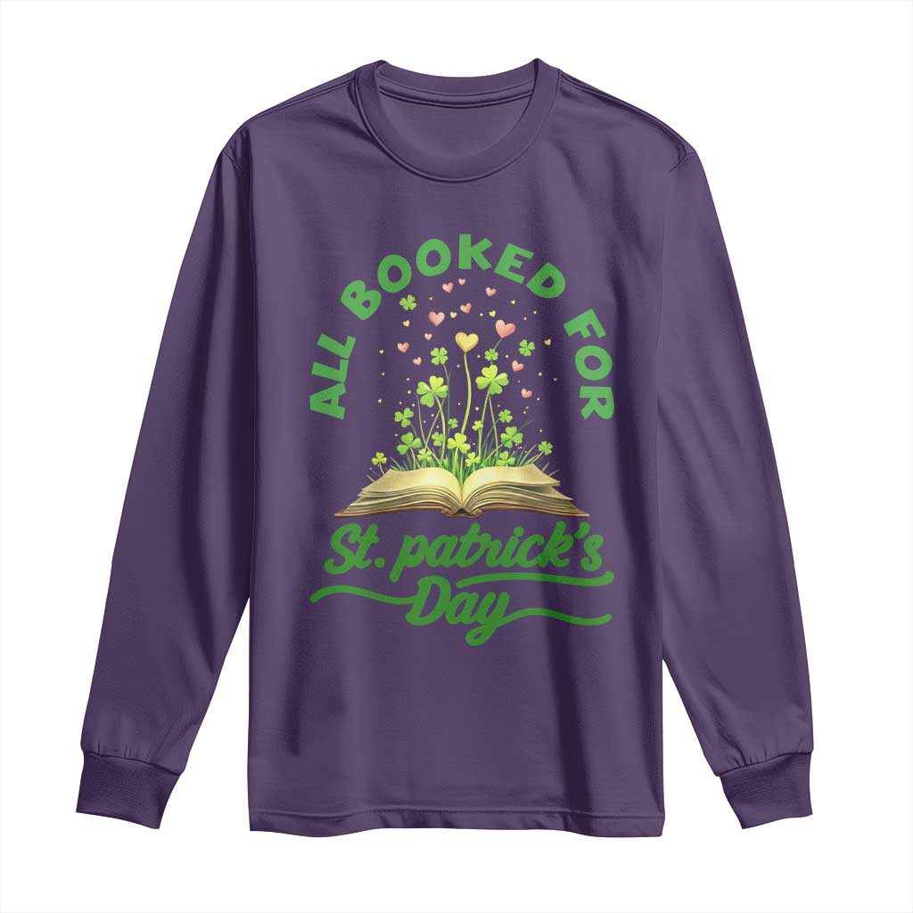 All Booked For St Patricks Day Long Sleeve Shirt Irish Reader Gift TS12 Purple Print Your Wear