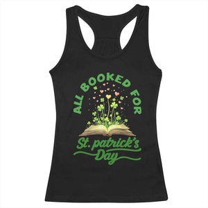 All Booked For St Patricks Day Racerback Tank Top Irish Reader Gift TS12 Black Print Your Wear