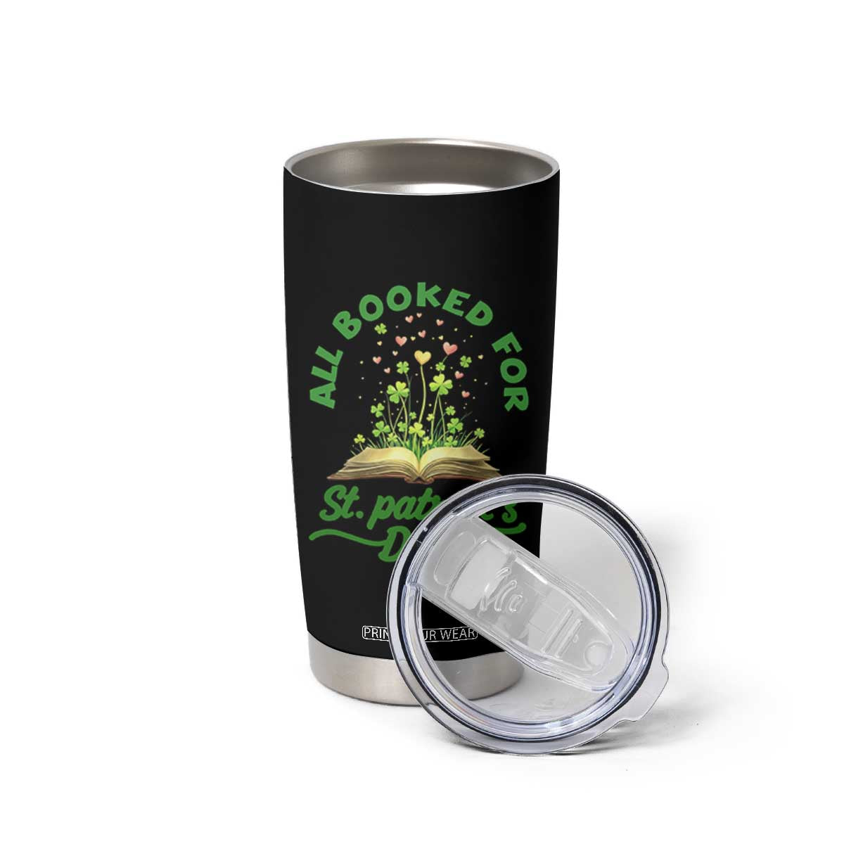 All Booked For St Patricks Day Tumbler Cup Irish Reader Gift TS12 Print Your Wear