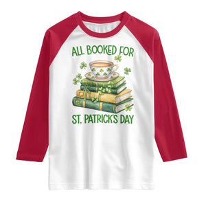 All Booked For St Patricks Day Raglan Shirt Gift For Book Lovers TS12 White Red Print Your Wear
