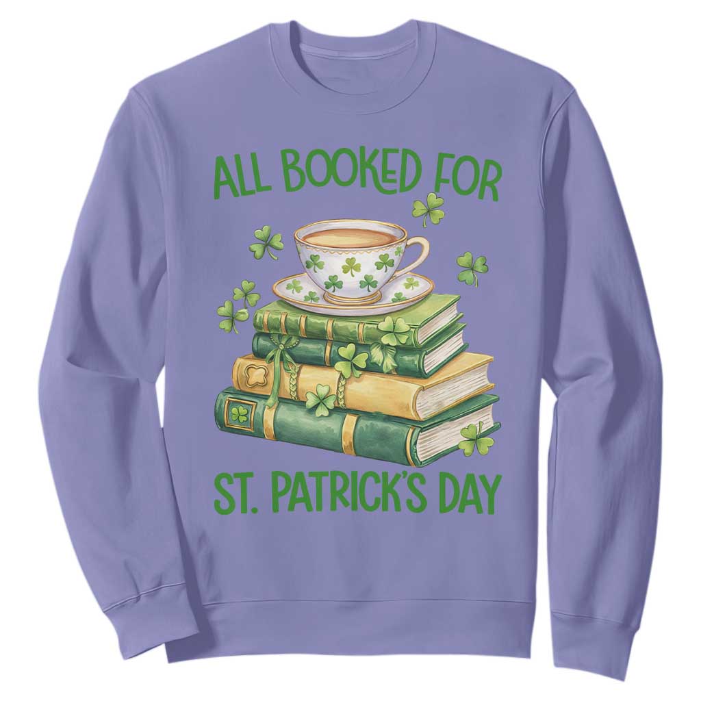 All Booked For St Patricks Day Sweatshirt Gift For Book Lovers TS12 Violet Print Your Wear