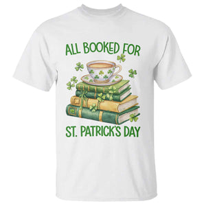 All Booked For St Patricks Day T Shirt Gift For Book Lovers TS12 White Print Your Wear