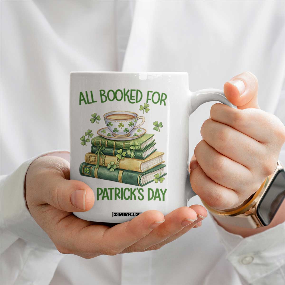 All Booked For St Patricks Day Coffee Mug Gift For Book Lovers TS12 Print Your Wear