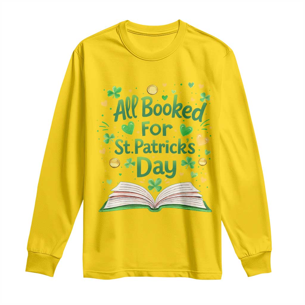 All Booked For St Patricks Day Long Sleeve Shirt Irish Bookworm Gift TS12 Daisy Print Your Wear