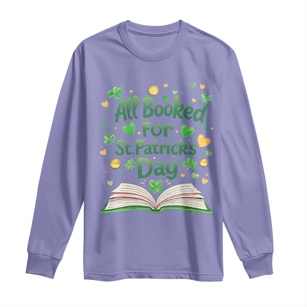 All Booked For St Patricks Day Long Sleeve Shirt Irish Bookworm Gift TS12 Violet Print Your Wear
