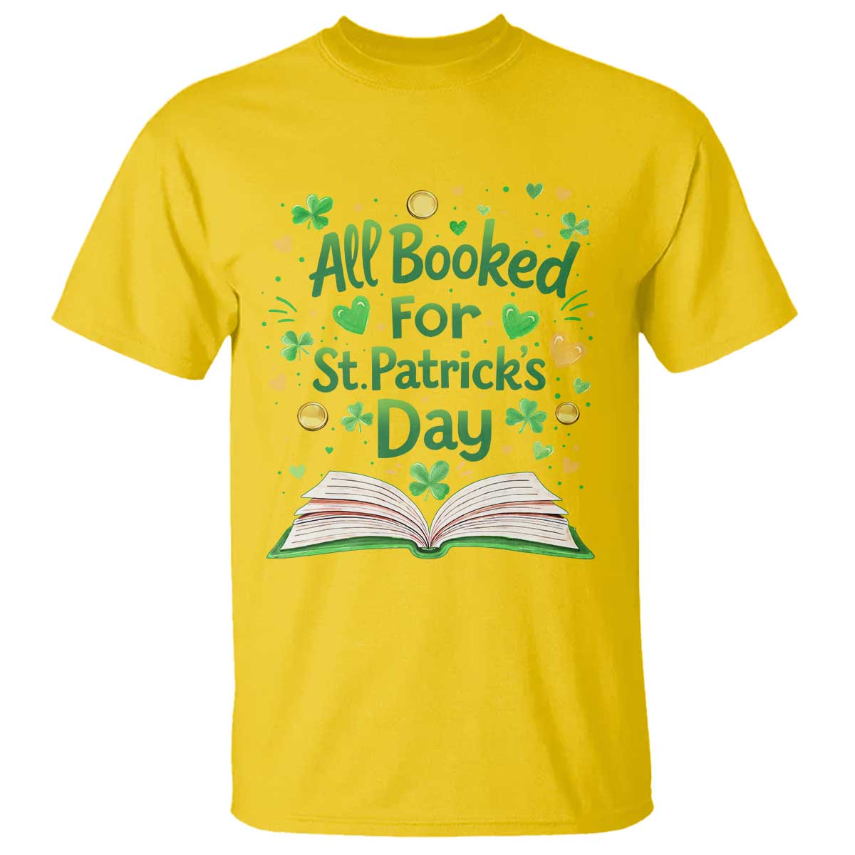 All Booked For St Patricks Day T Shirt Irish Bookworm Gift TS12 Daisy Print Your Wear