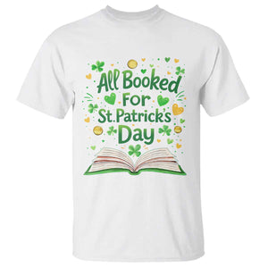 All Booked For St Patricks Day T Shirt Irish Bookworm Gift TS12 White Print Your Wear