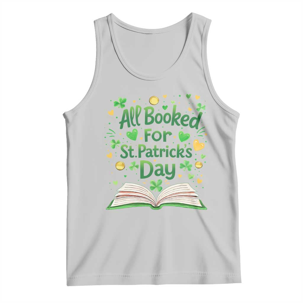 All Booked For St Patricks Day Tank Top Irish Bookworm Gift TS12 Ash Print Your Wear