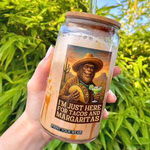 Funny El Squatcho Cinco De Mayo Glass Can Just Here For Tacos And Margaritas TS12 Black Print Your Wear