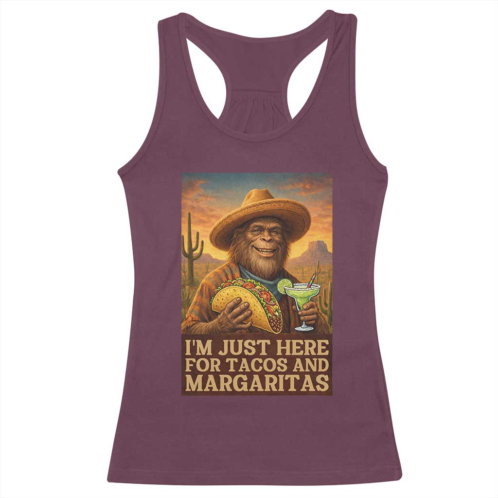Funny El Squatcho Cinco De Mayo Racerback Tank Top Just Here For Tacos And Margaritas TS12 Maroon Print Your Wear