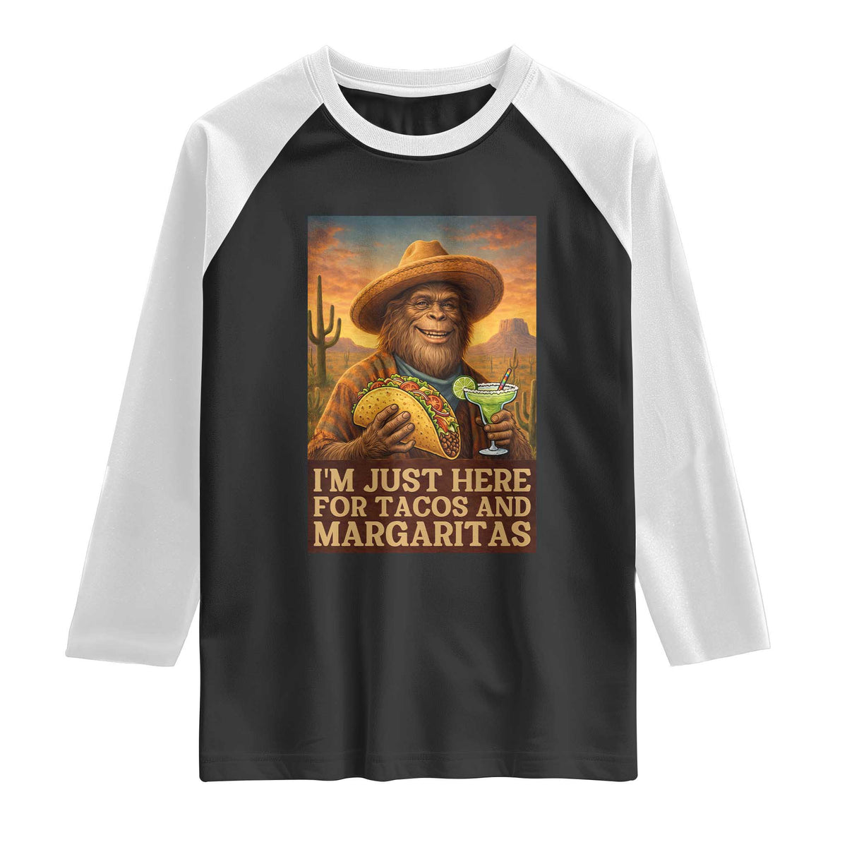 Funny El Squatcho Cinco De Mayo Raglan Shirt Just Here For Tacos And Margaritas TS12 Black White Print Your Wear