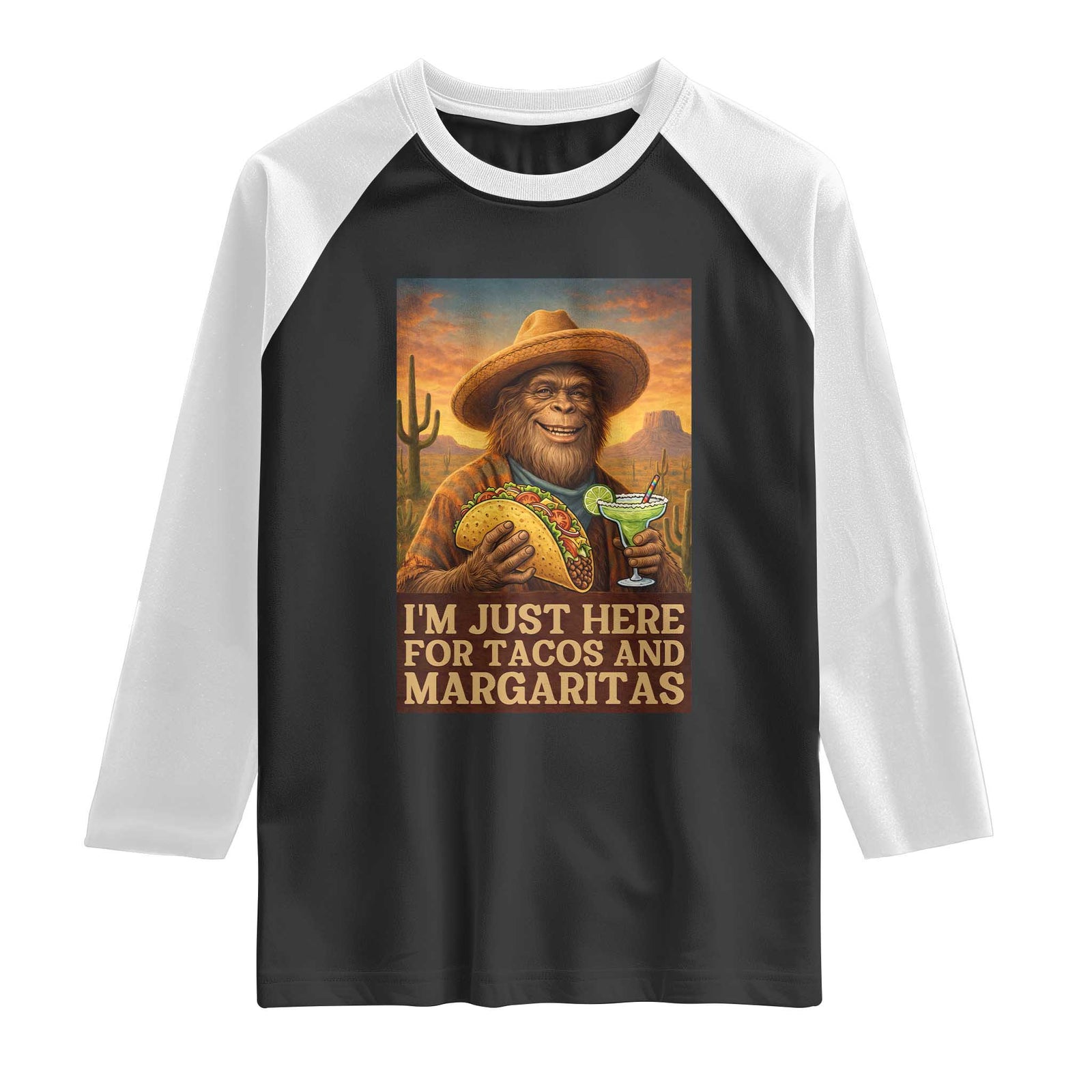 Funny El Squatcho Cinco De Mayo Raglan Shirt Just Here For Tacos And Margaritas TS12 Black White Print Your Wear