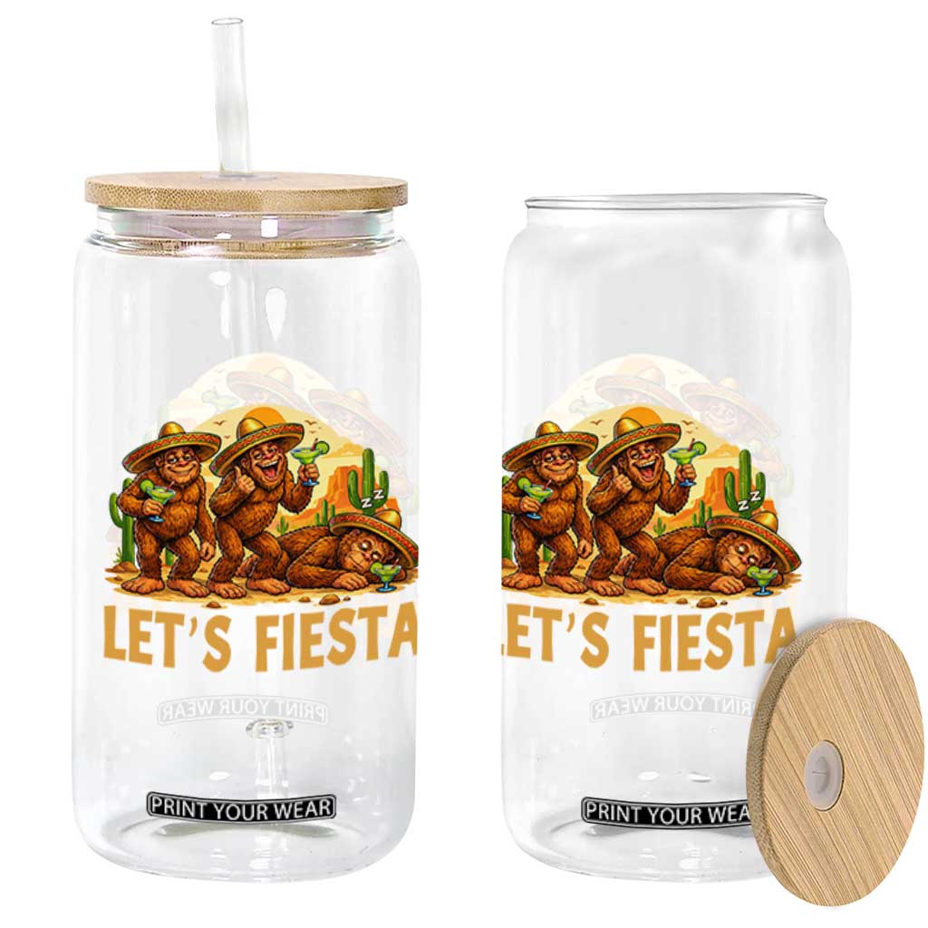 Funny Drunk Bigfoot Cinco De Mayo Glass Can Lets Fiesta Party Gift TS12 Print Your Wear