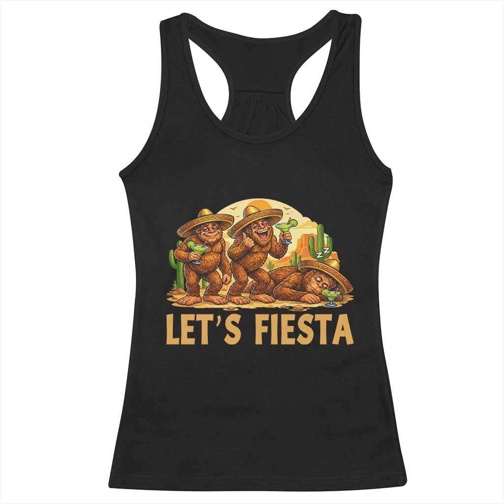 Funny Drunk Bigfoot Cinco De Mayo Racerback Tank Top Lets Fiesta Party Gift TS12 Black Print Your Wear