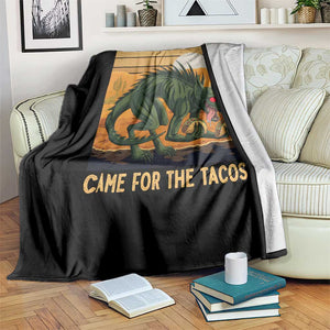 Funny Chupacabra Taco Lover Throw Blanket Came For The Tacos TS12 Print Your Wear