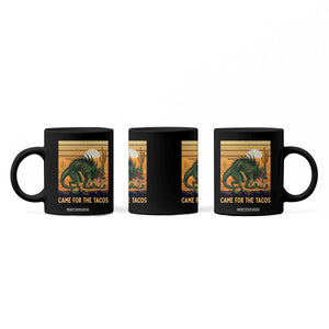 Funny Chupacabra Taco Lover Coffee Mug Came For The Tacos TS12 Print Your Wear