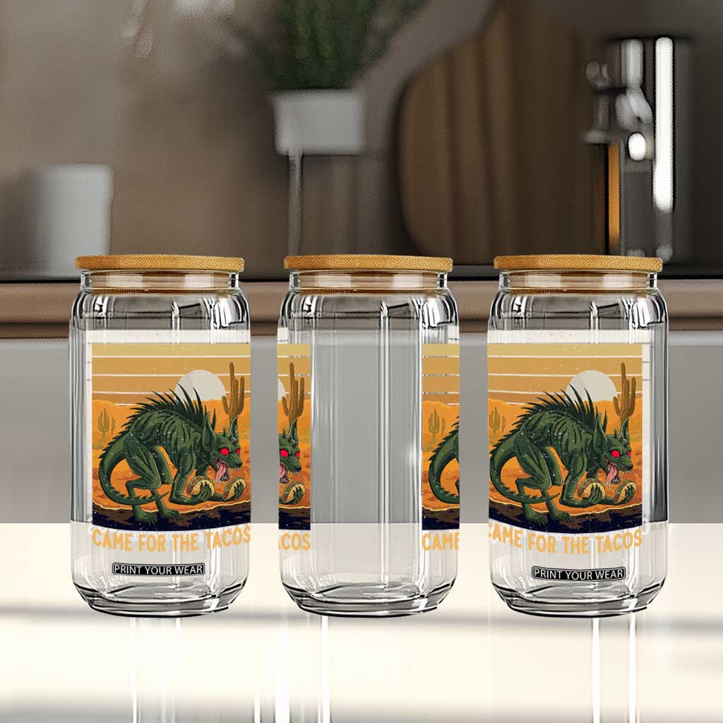 Funny Chupacabra Taco Lover Glass Can Came For The Tacos TS12 Print Your Wear