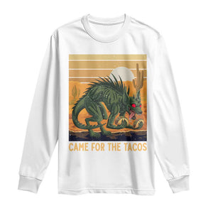 Funny Chupacabra Taco Lover Long Sleeve Shirt Came For The Tacos TS12 White Print Your Wear