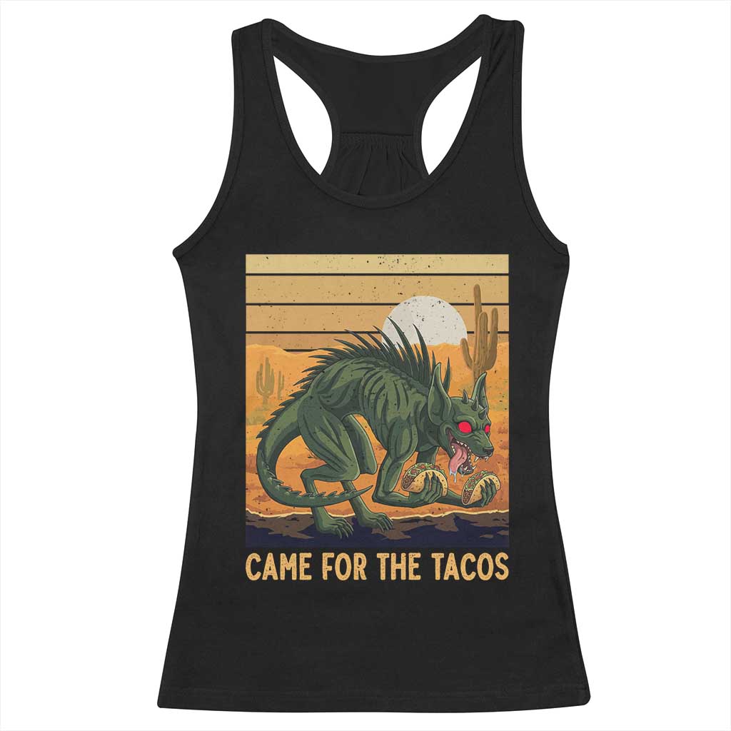 Funny Chupacabra Taco Lover Racerback Tank Top Came For The Tacos TS12 Black Print Your Wear