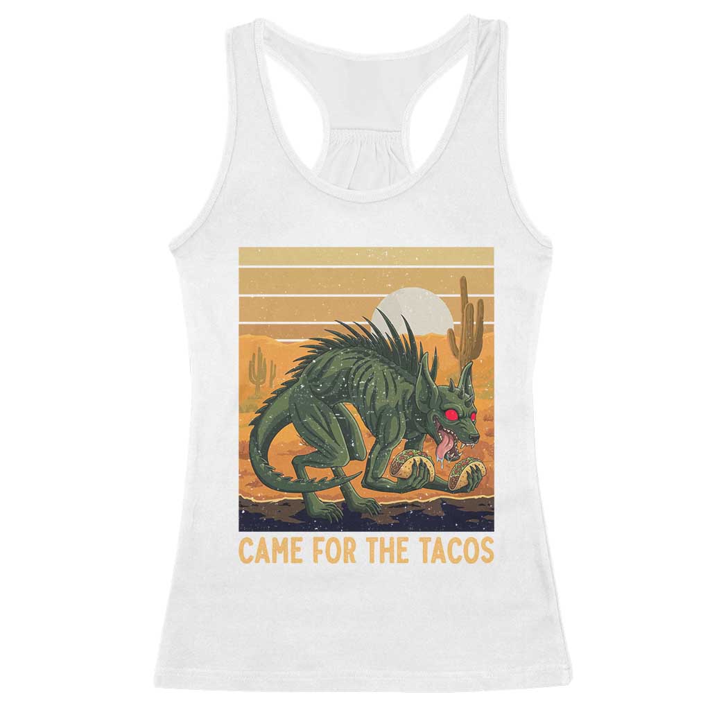 Funny Chupacabra Taco Lover Racerback Tank Top Came For The Tacos TS12 White Print Your Wear