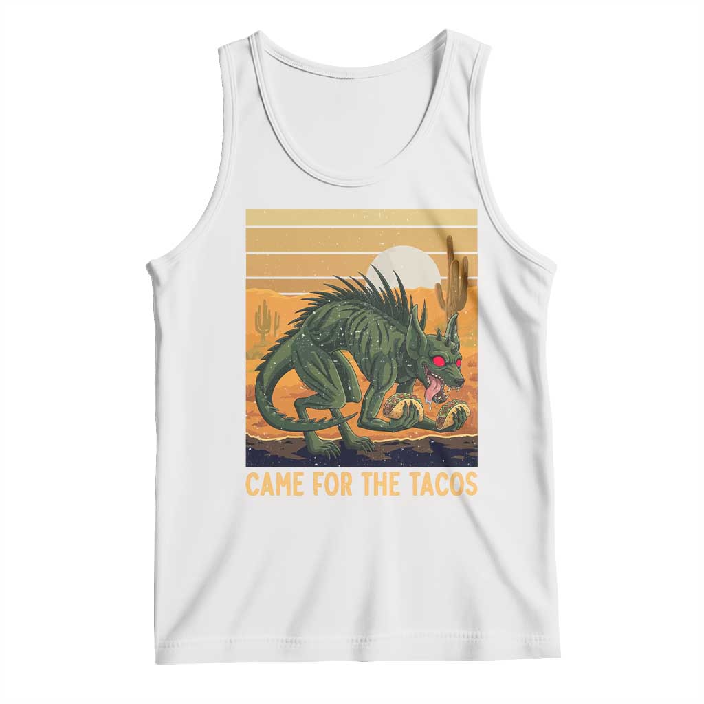 Funny Chupacabra Taco Lover Tank Top Came For The Tacos TS12 White Print Your Wear