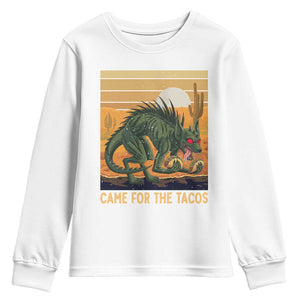 Funny Chupacabra Taco Lover Youth Sweatshirt Came For The Tacos TS12 White Print Your Wear
