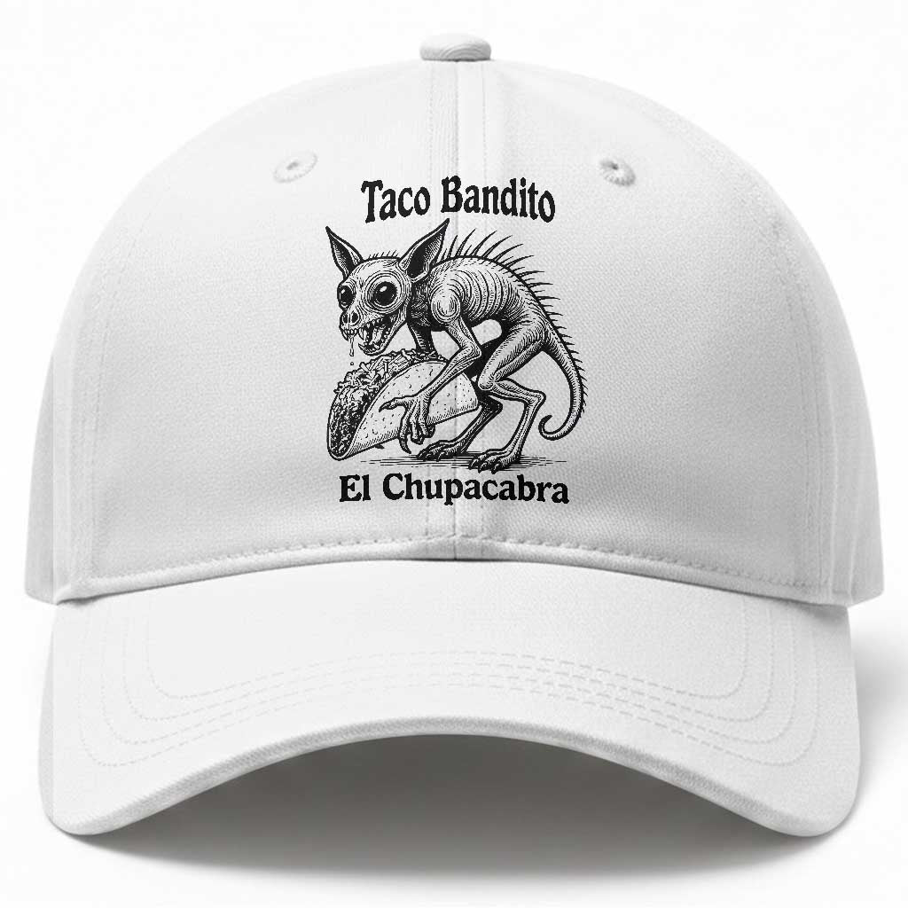 Funny Chupacabra Taco Bandito Baseball Cap Gift For Mexican Food Fan TS12 Print Your Wear