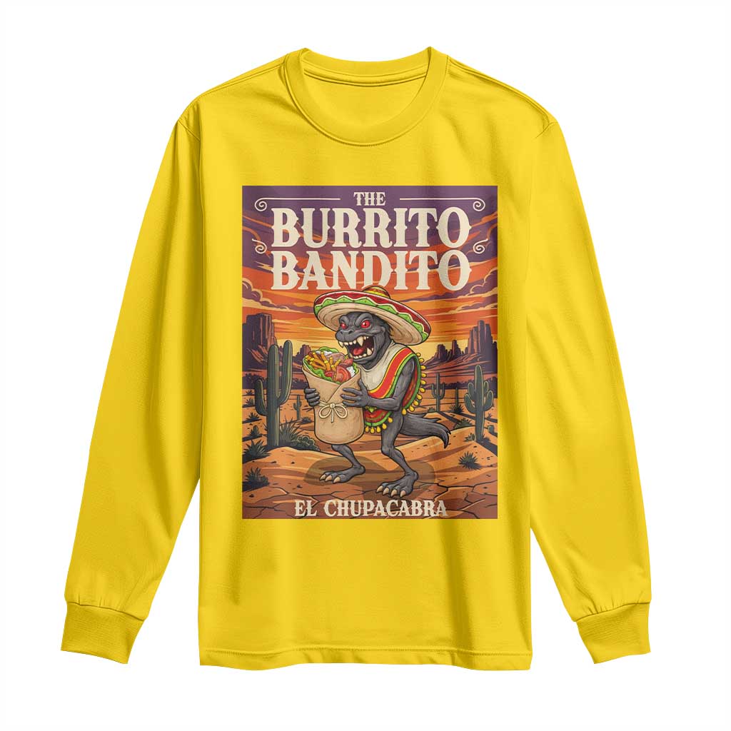 Funny El Chupacabra Burrito Bandito Long Sleeve Shirt Cinco De Mayo Gift TS12 Daisy Print Your Wear