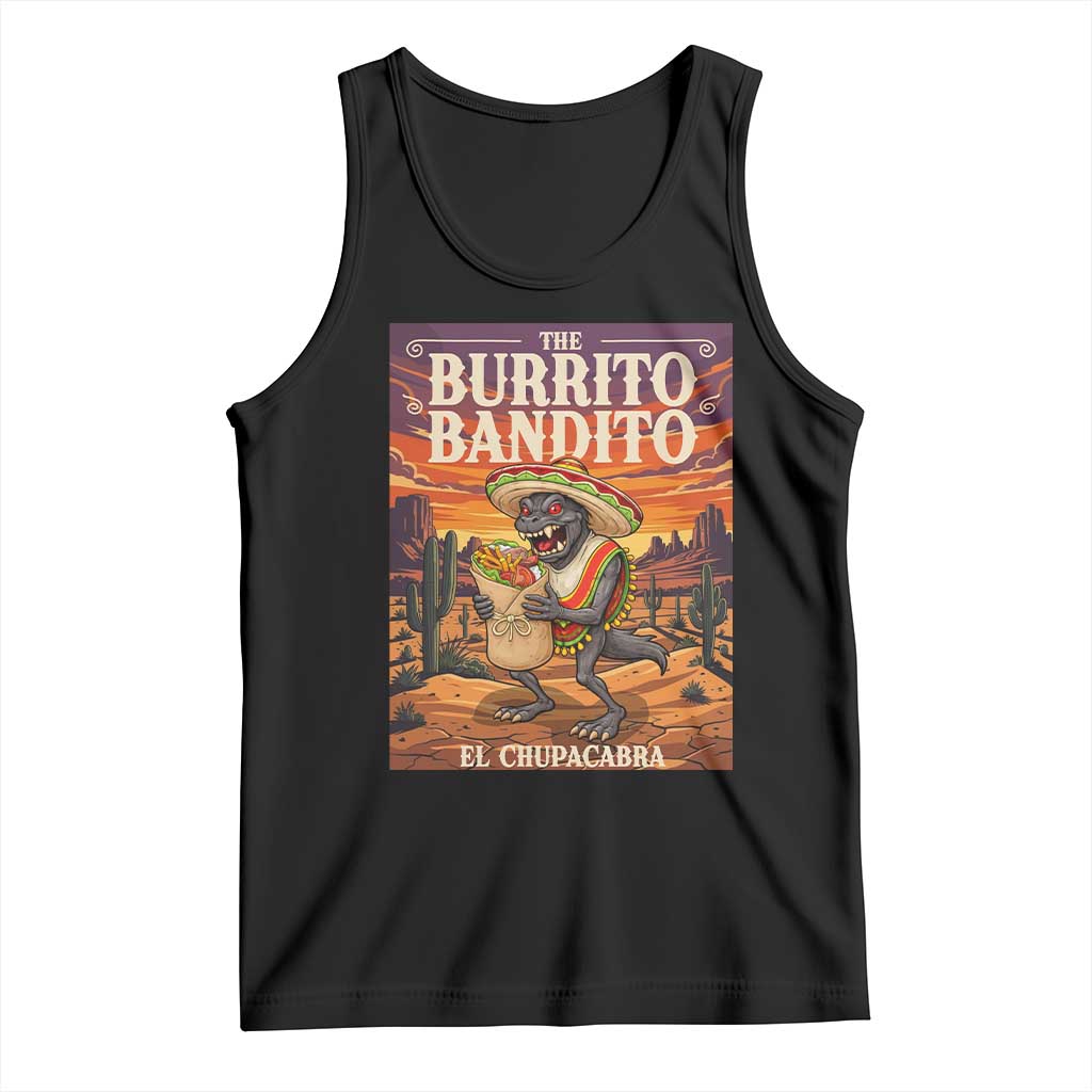 Funny El Chupacabra Burrito Bandito Tank Top Cinco De Mayo Gift TS12 Black Print Your Wear