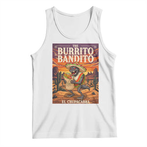 Funny El Chupacabra Burrito Bandito Tank Top Cinco De Mayo Gift TS12 White Print Your Wear