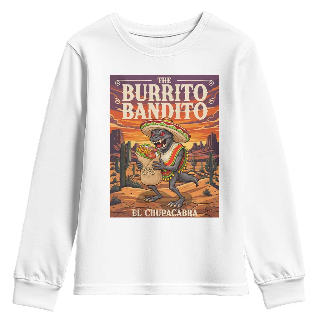 Funny El Chupacabra Burrito Bandito Youth Sweatshirt Cinco De Mayo Gift TS12 White Print Your Wear