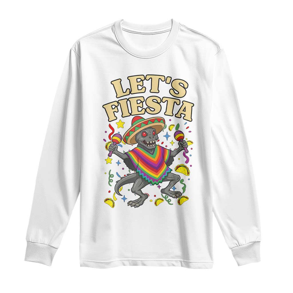 Funny Chupacabra Lets Fiesta Long Sleeve Shirt Cinco De Mayo Gift TS12 White Print Your Wear