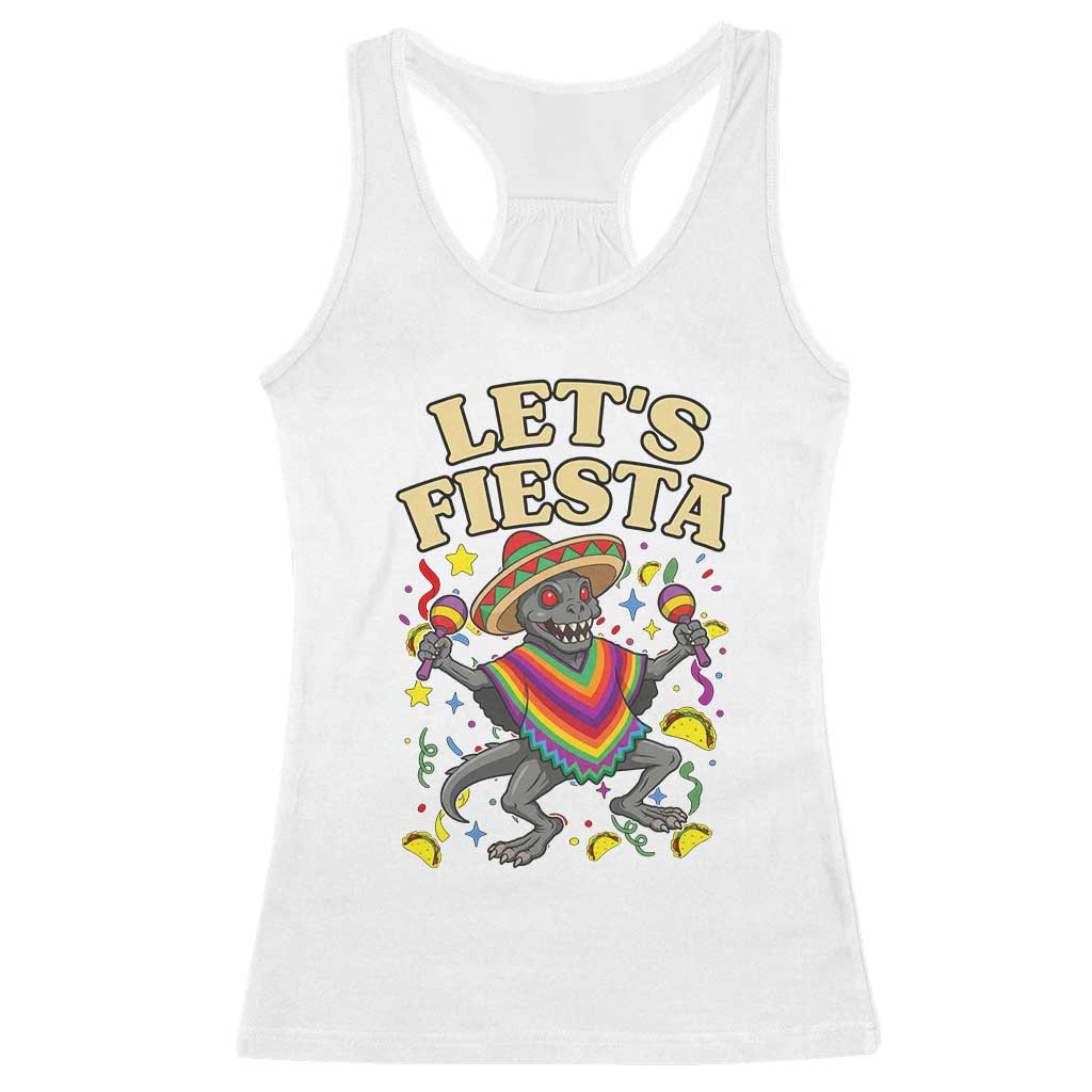 Funny Chupacabra Lets Fiesta Racerback Tank Top Cinco De Mayo Gift TS12 White Print Your Wear