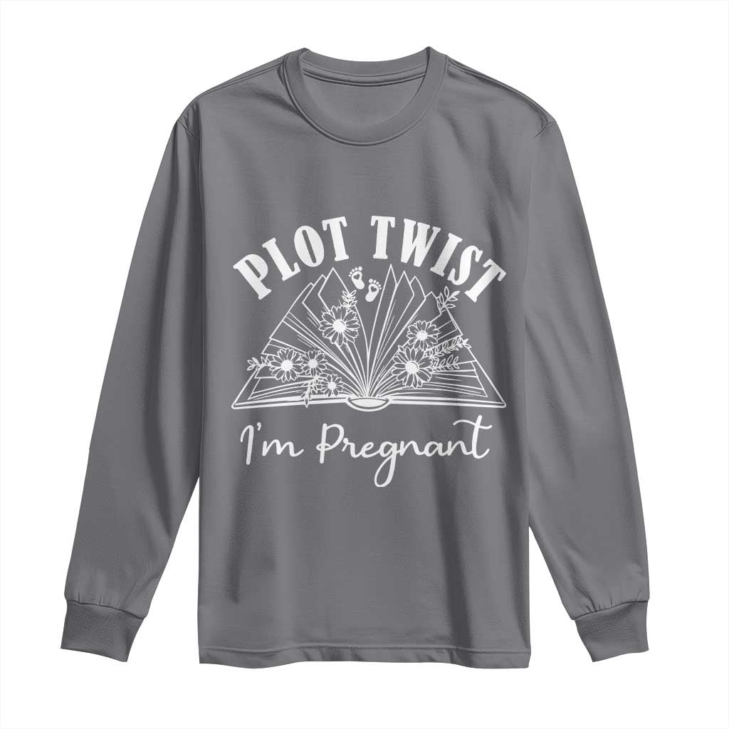 Pregnancy Announcement For Book Lovers Long Sleeve Shirt Plot Twist I Am Pregnant TS12 Charcoal Print Your Wear