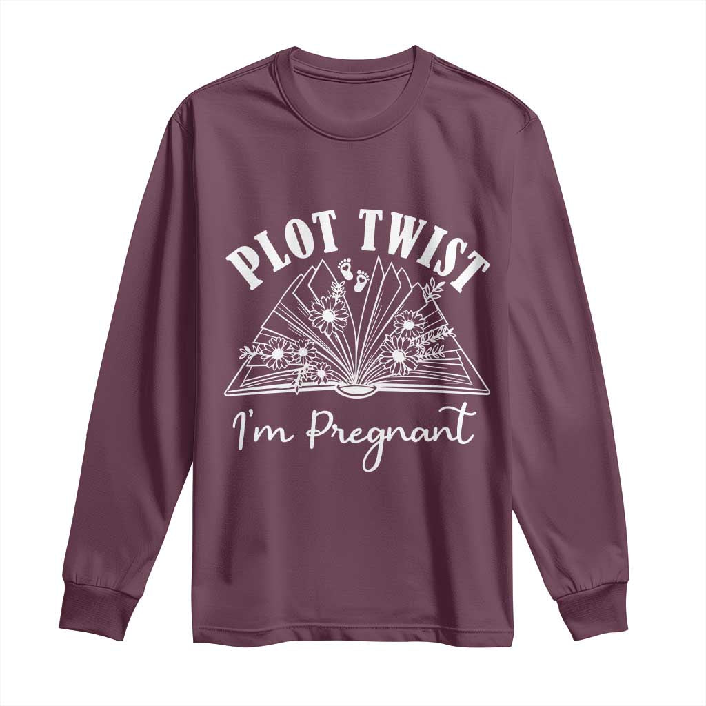 Pregnancy Announcement For Book Lovers Long Sleeve Shirt Plot Twist I Am Pregnant TS12 Maroon Print Your Wear