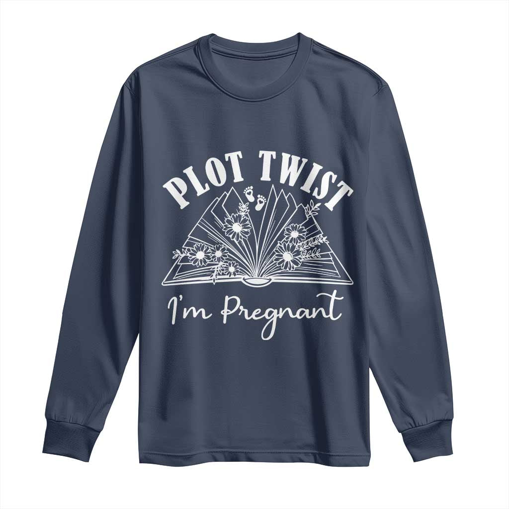 Pregnancy Announcement For Book Lovers Long Sleeve Shirt Plot Twist I Am Pregnant TS12 Navy Print Your Wear
