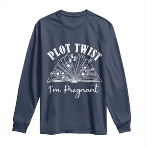 Pregnancy Announcement For Book Lovers Long Sleeve Shirt Plot Twist I Am Pregnant TS12 Navy Print Your Wear