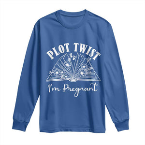 Pregnancy Announcement For Book Lovers Long Sleeve Shirt Plot Twist I Am Pregnant TS12 Royal Blue Print Your Wear