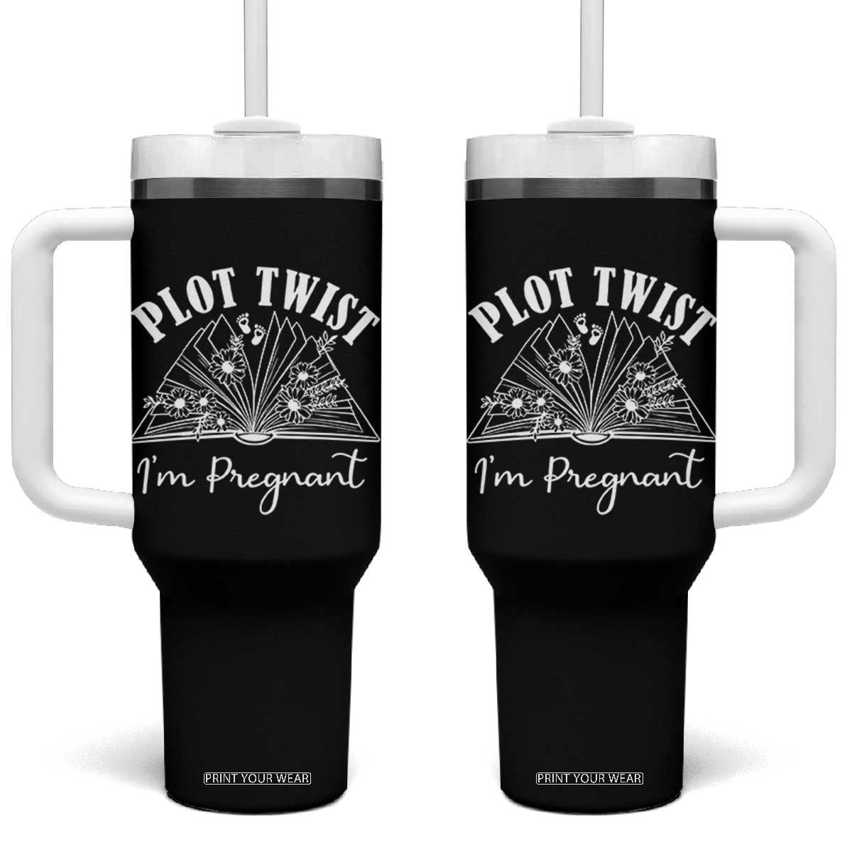 Pregnancy Announcement For Book Lovers Tumbler With Handle Plot Twist I Am Pregnant TS12 One Size: 40 oz Black Print Your Wear