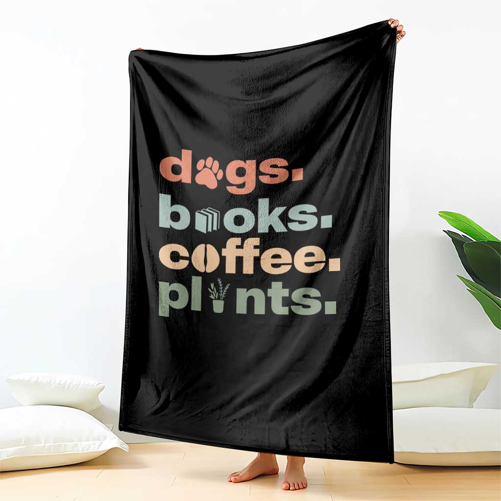 Funny Introvert Life Lover Throw Blanket Dogs Books Coffee And Plants TS12 Print Your Wear
