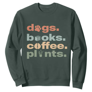 Funny Introvert Life Lover Sweatshirt Dogs Books Coffee And Plants TS12 Dark Forest Green Print Your Wear