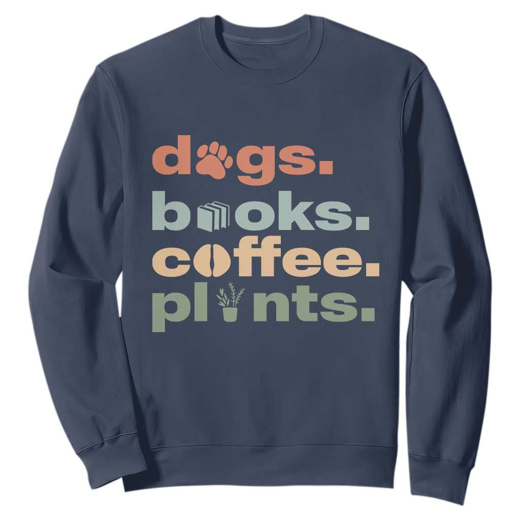 Funny Introvert Life Lover Sweatshirt Dogs Books Coffee And Plants TS12 Navy Print Your Wear