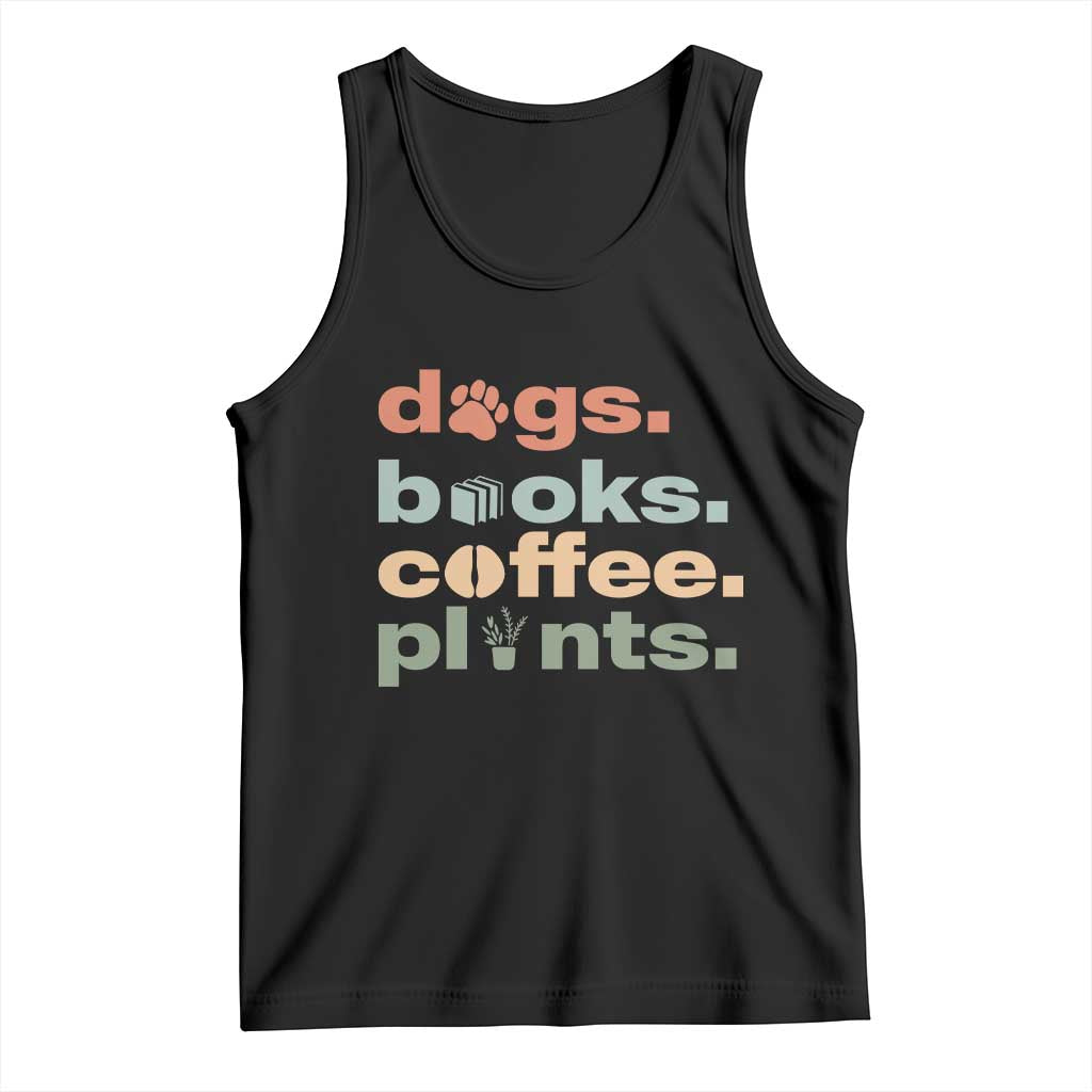 Funny Introvert Life Lover Tank Top Dogs Books Coffee And Plants TS12 Black Print Your Wear