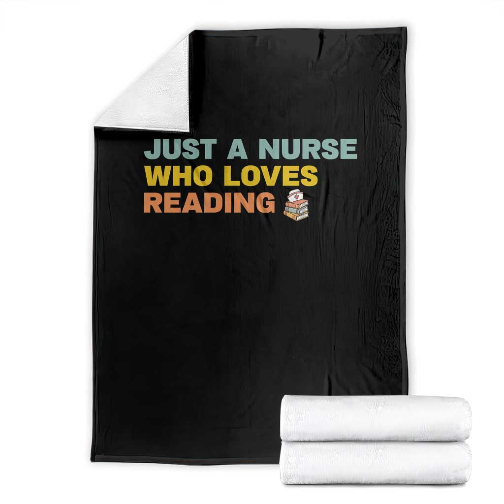 Just A Nurse Who Loves Reading Throw Blanket Bookish Nurse Gift TS12 Black Print Your Wear