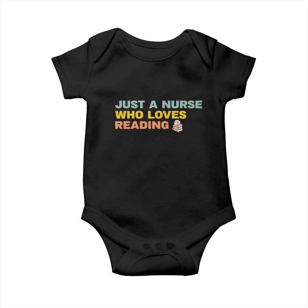 Just A Nurse Who Loves Reading Baby Onesie Bookish Nurse Gift TS12 Black Print Your Wear