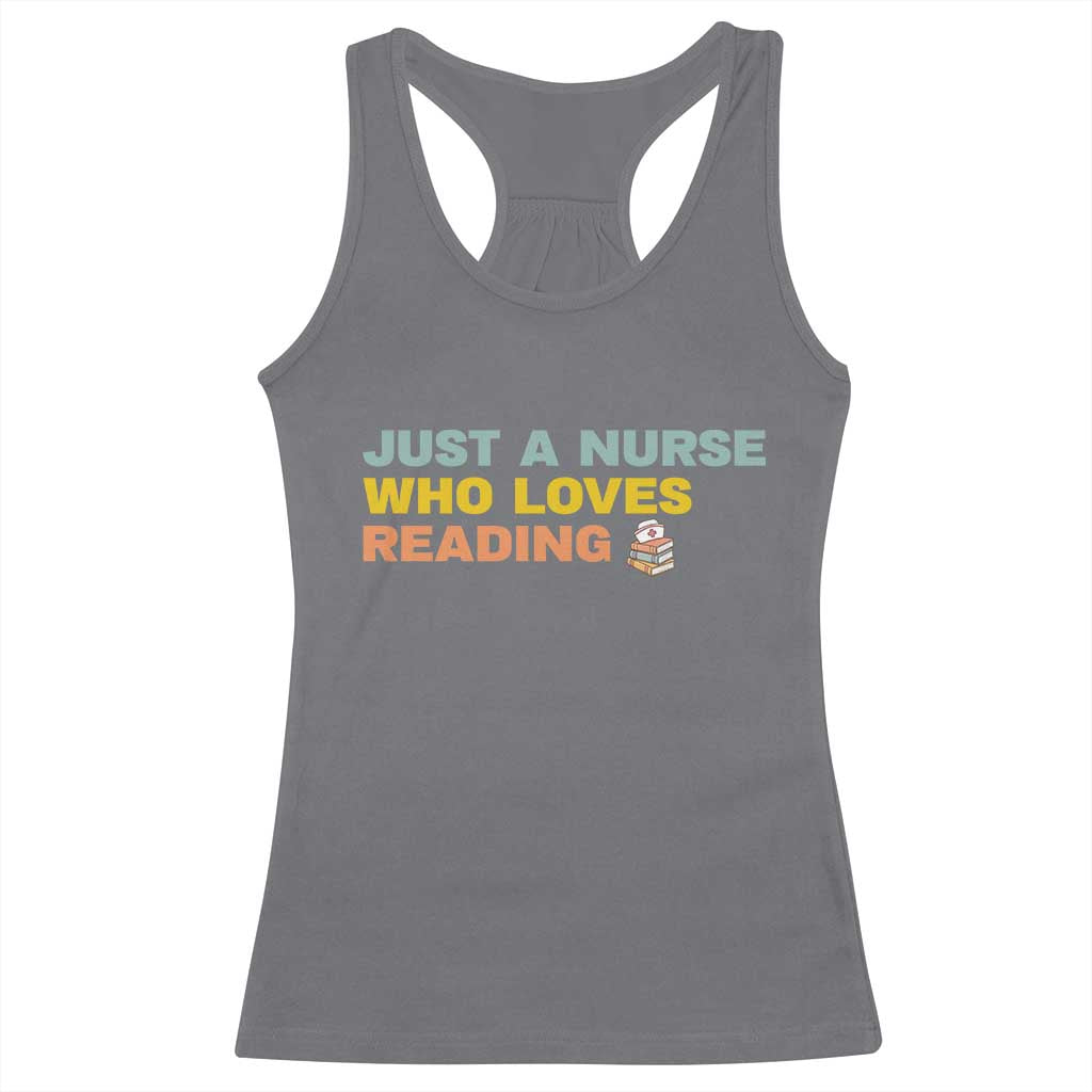 Just A Nurse Who Loves Reading Racerback Tank Top Bookish Nurse Gift TS12 Charcoal Print Your Wear
