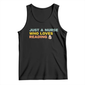 Just A Nurse Who Loves Reading Tank Top Bookish Nurse Gift TS12 Black Print Your Wear