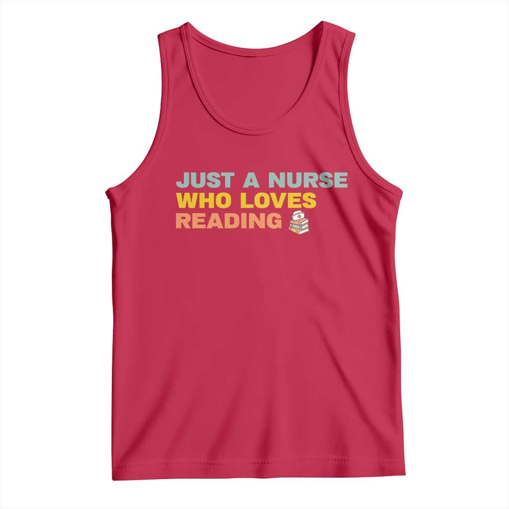 Just A Nurse Who Loves Reading Tank Top Bookish Nurse Gift TS12 Red Print Your Wear